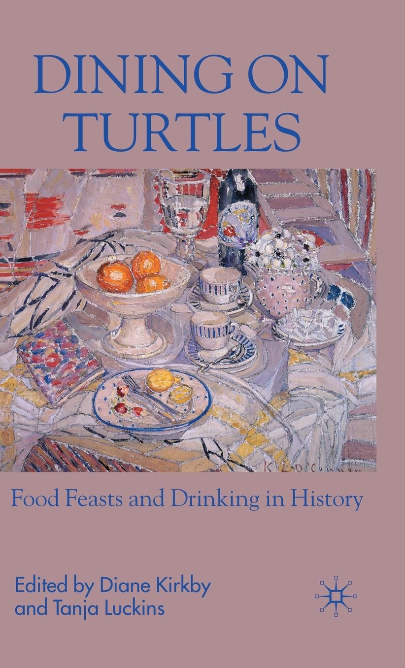 Dining on Turtles: Food Feasts and Drinking in History