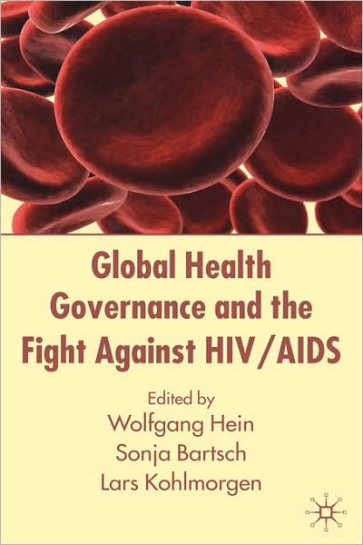 Global Health Governance and the Fight Against HIV/AIDS