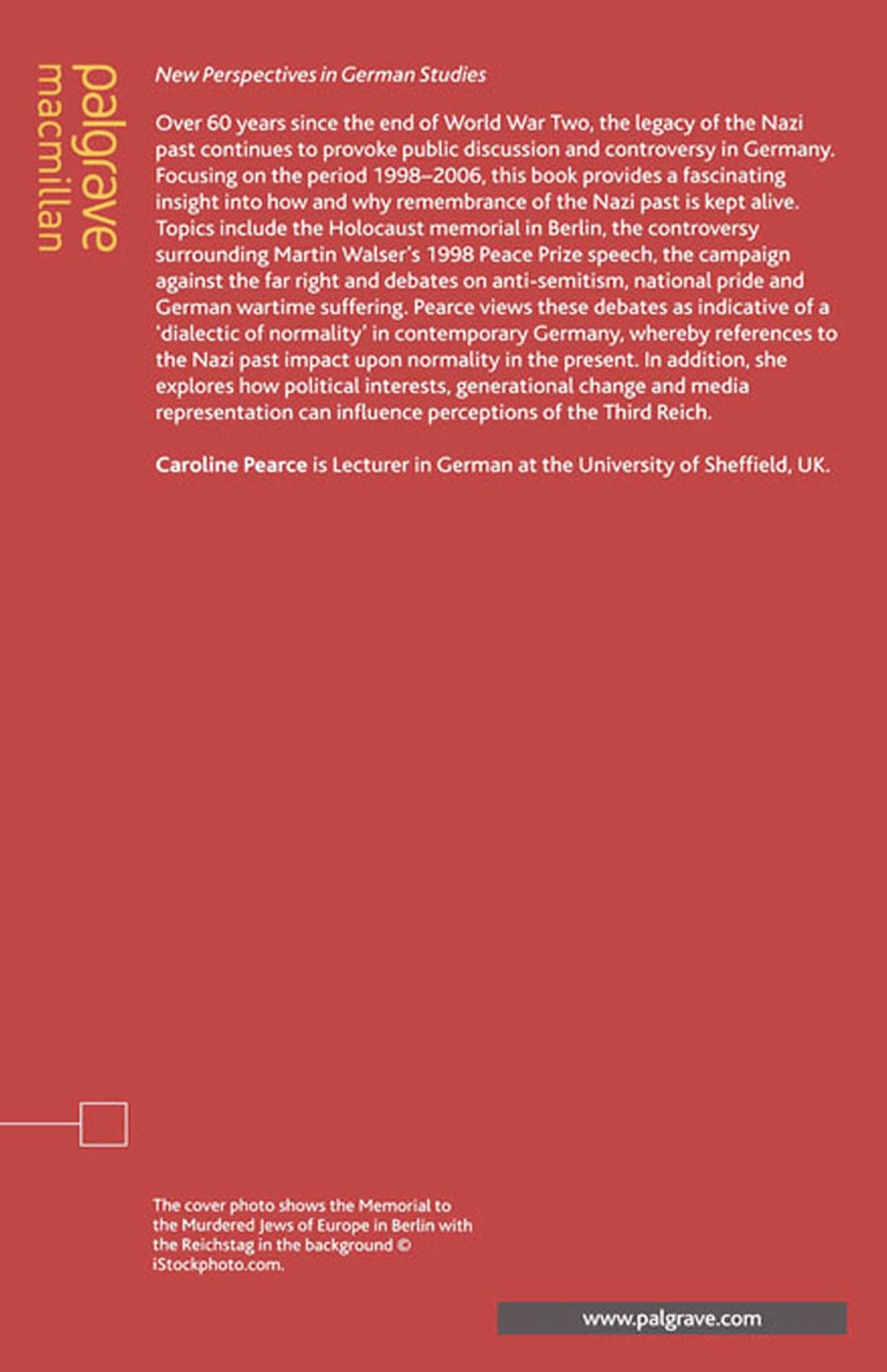 Contemporary Germany and the Nazi Legacy: Remembrance, Politics and the Dialectic of Normality