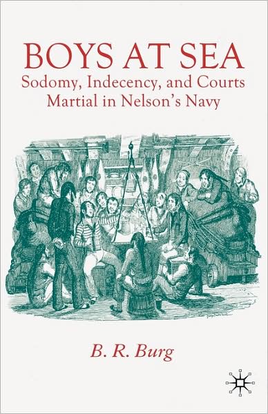 Boys at Sea: Sodomy, Indecency, and Courts Martial in Nelson's Navy