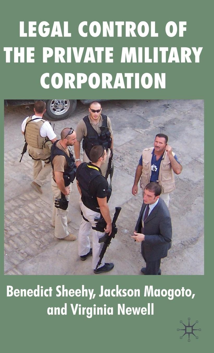 Legal Control of the Private Military Corporation: Belling the Cheshire Cat