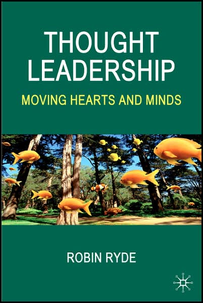 Thought Leadership: Moving Hearts and Minds