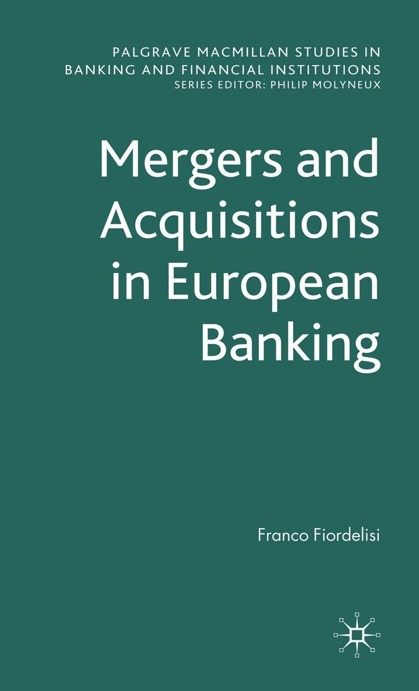 Mergers and Acquisitions in European Banking