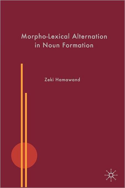 Morpho-Lexical Alternation in Noun Formation