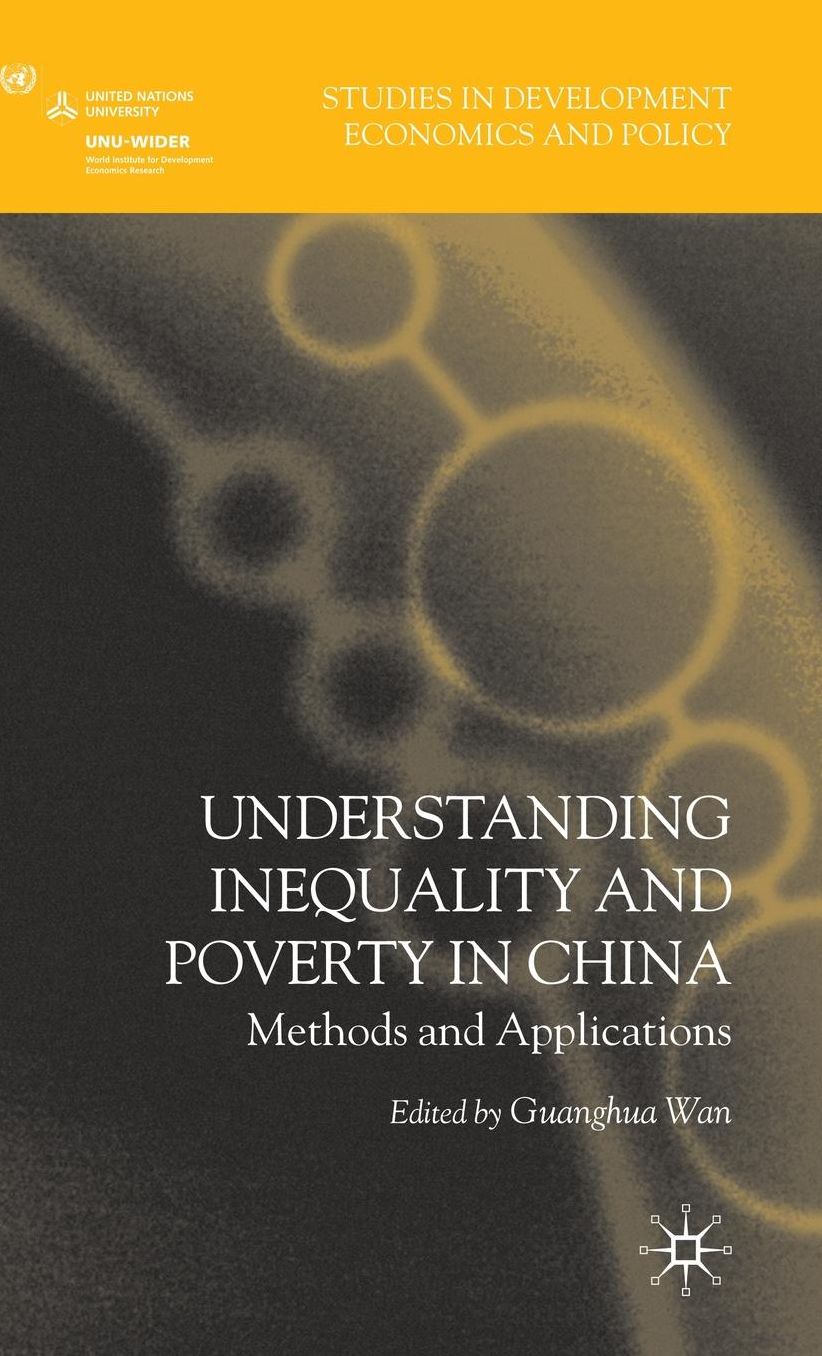 Understanding Inequality and Poverty in China: Methods and Applications