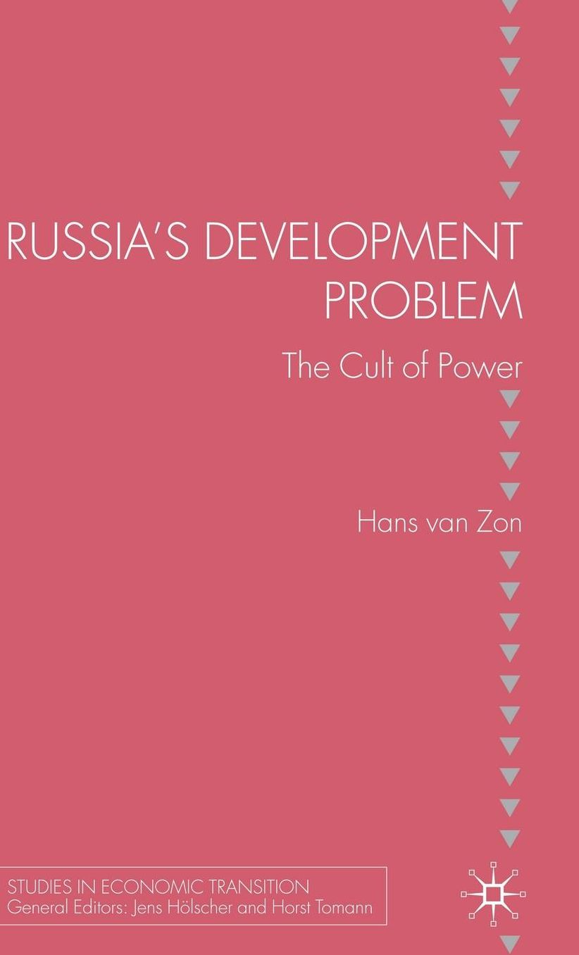 Russia's Development Problem: The Cult of Power