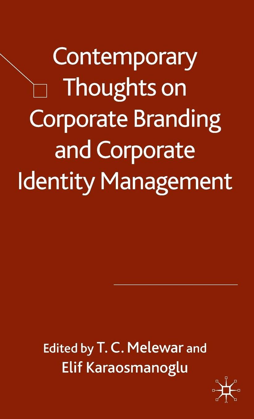Contemporary Thoughts on Corporate Branding and Corporate Identity Management