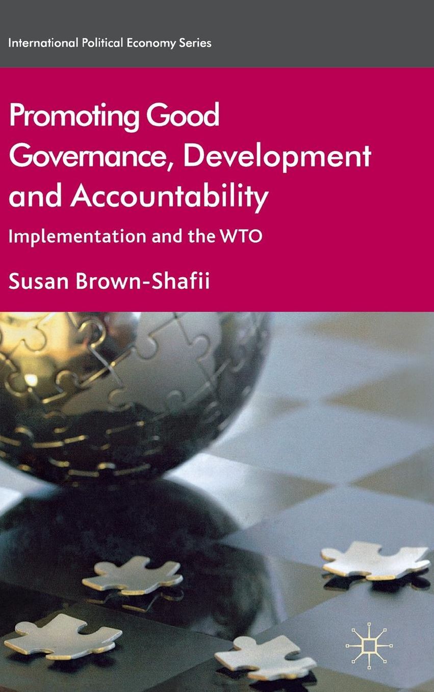 Promoting Good Governance, Development and Accountability: Implementation and the WTO