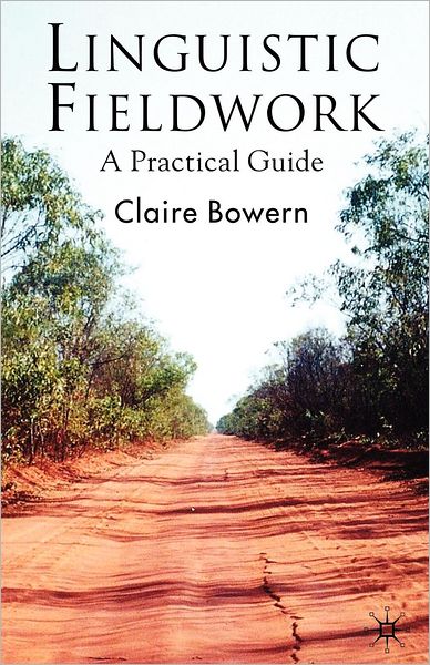 Linguistic Fieldwork: A Practical Guide