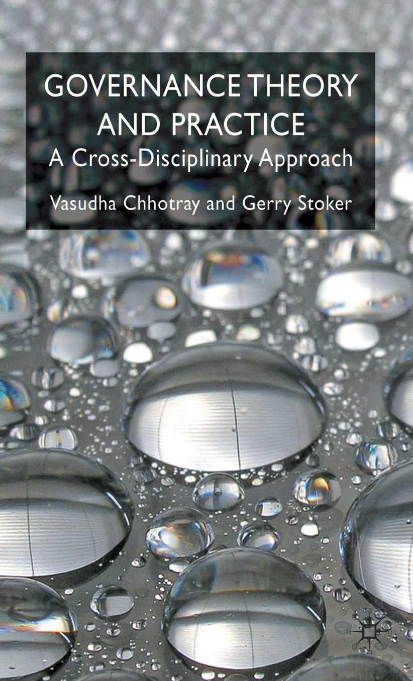 Governance Theory and Practice: A Cross-Disciplinary Approach