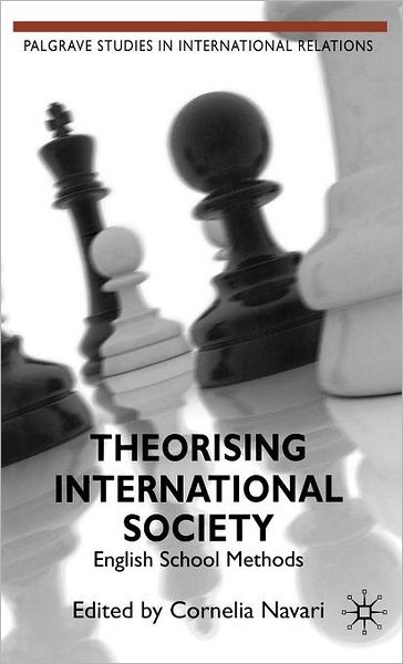 Theorising International Society: English School Methods