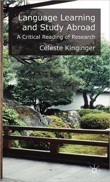 Language Learning and Study Abroad: A Critical Reading of Research