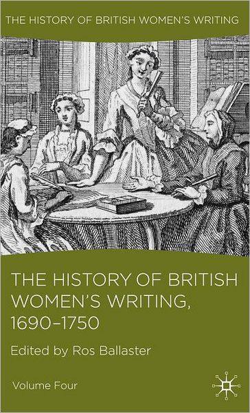 The History of British Women's Writing, 1690 - 1750: Volume Four