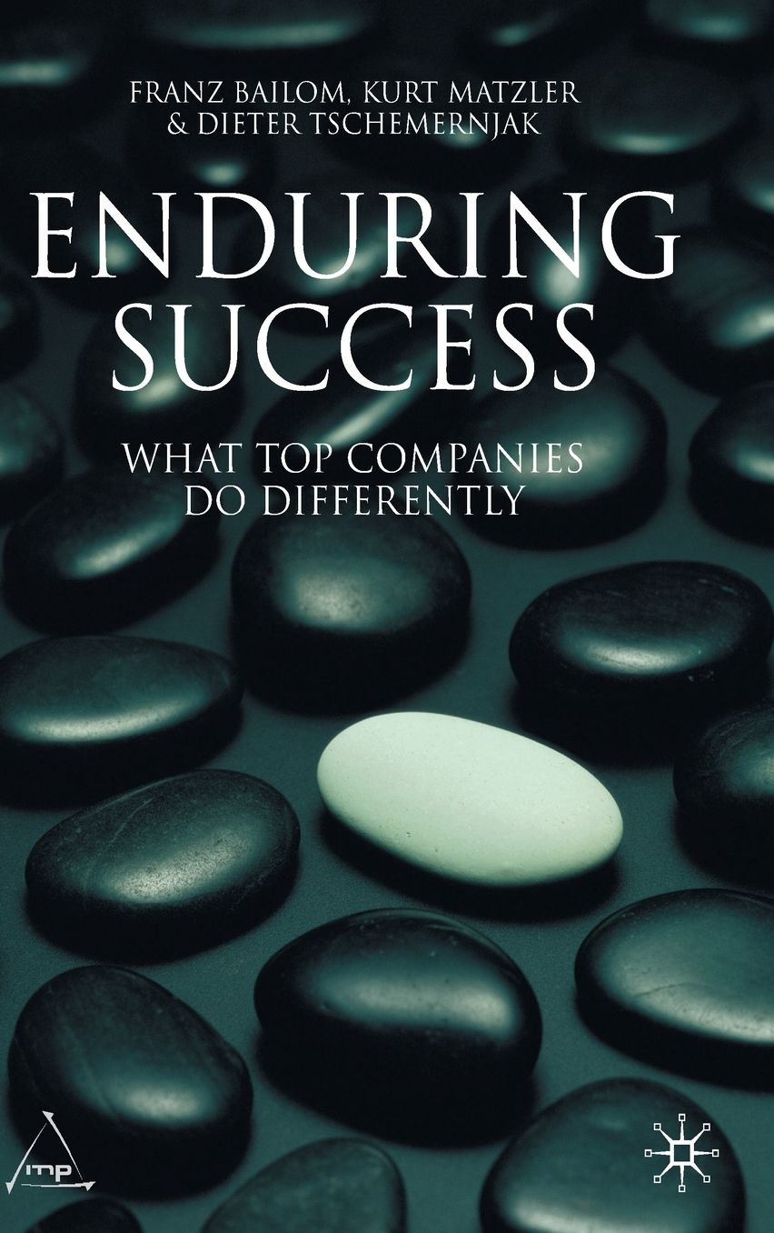 Enduring Success: What Top Companies do Differently