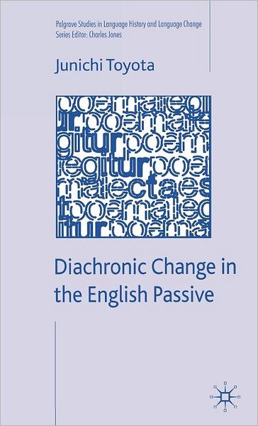 Diachronic Change in the English Passive