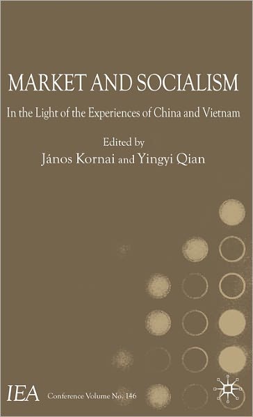 Market and Socialism: In the Light of the Experiences of China and Vietnam