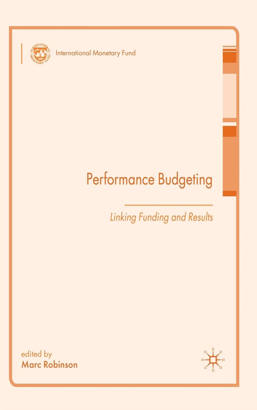 Performance Budgeting: Linking Funding and Results