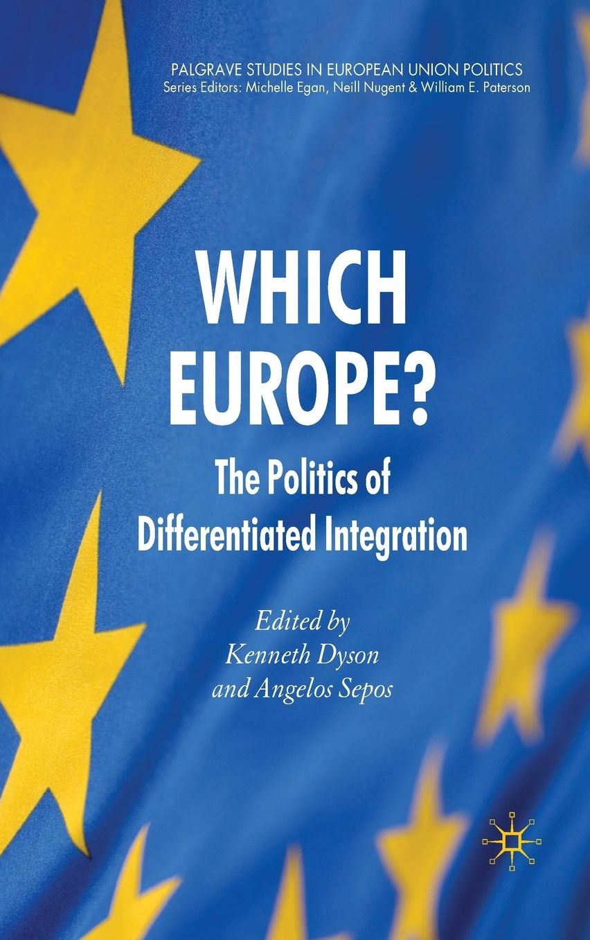 Which Europe?: The Politics of Differentiated Integration