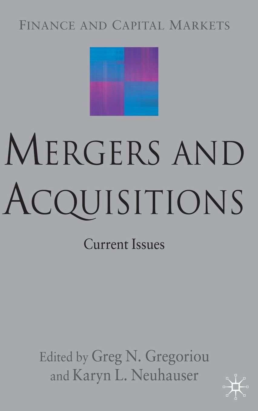 Mergers and Acquisitions: Current Issues