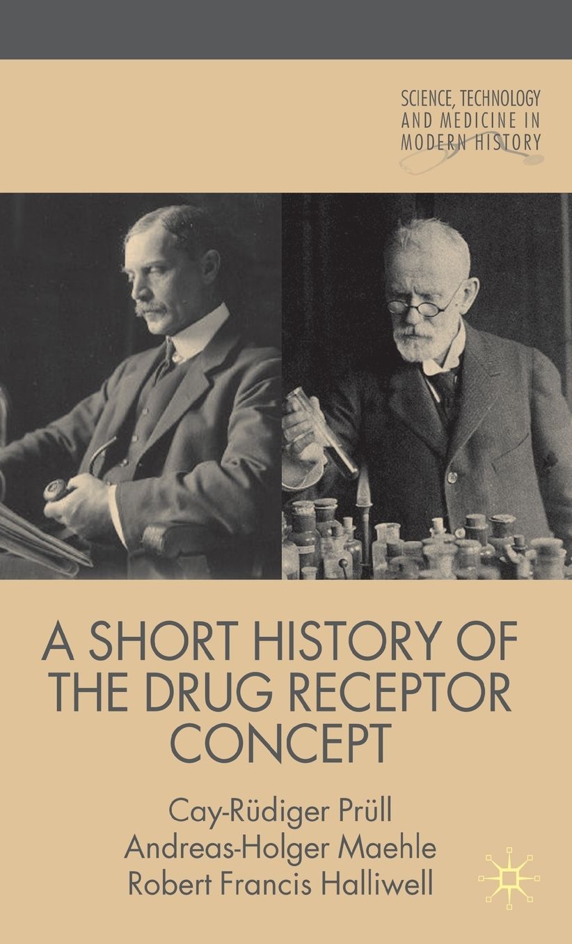 A Short History of the Drug Receptor Concept