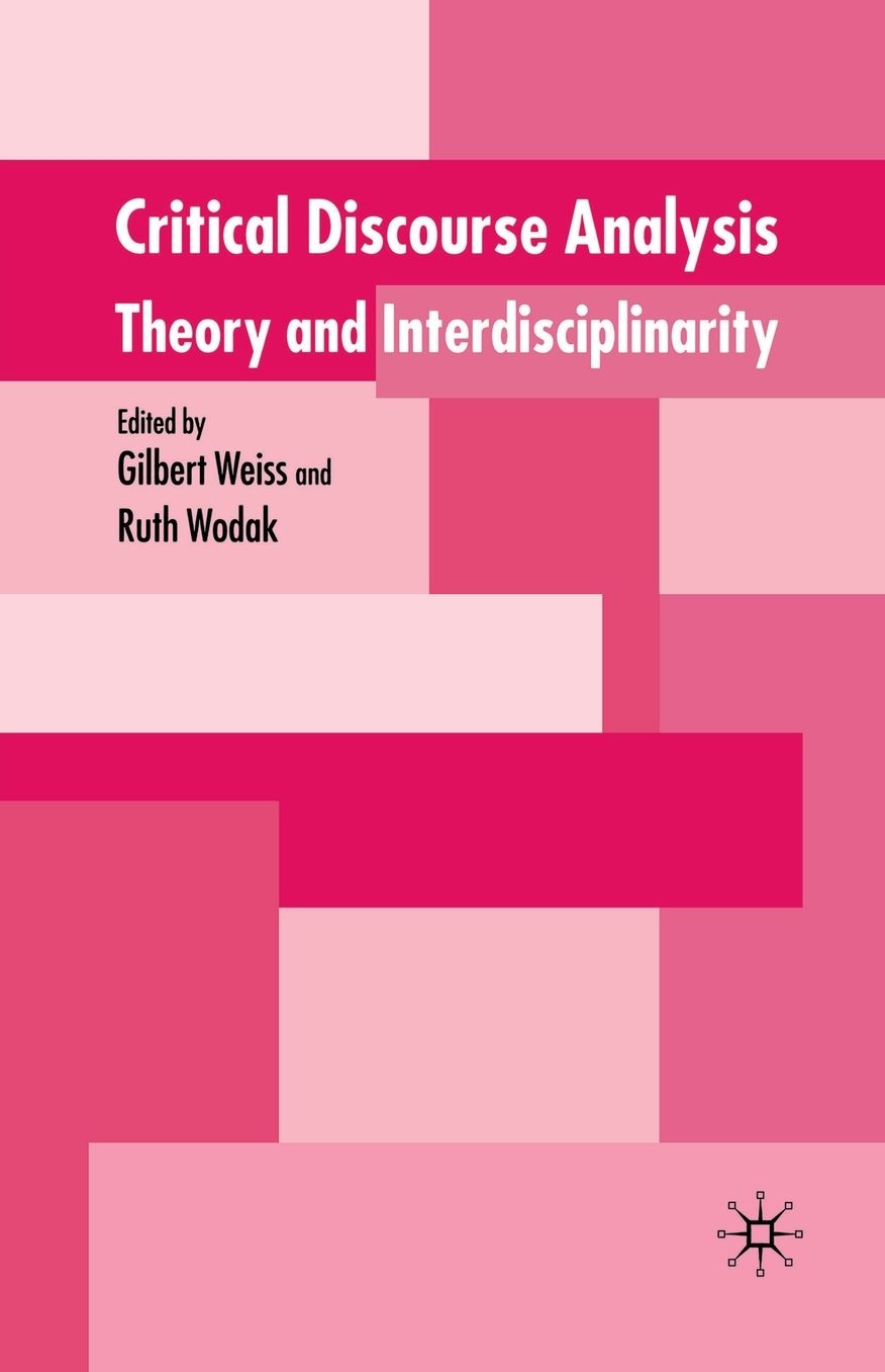 Critical Discourse Analysis: Theory and Interdisciplinarity
