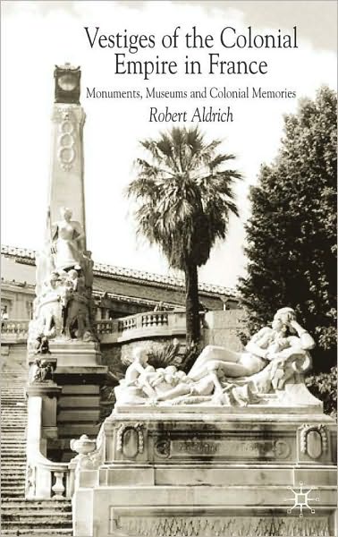Vestiges Of The Colonial Empire In France