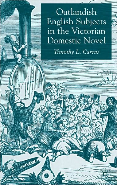 Outlandish English Subjects In The Victorian Domestic Novel