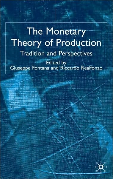 The Monetary Theory Of Production