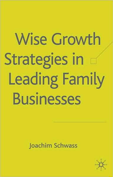 Wise Growth Strategies In Leading Family Businesses