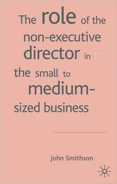 Role of the Non-Executive Director in the Small to Medium Sized Business