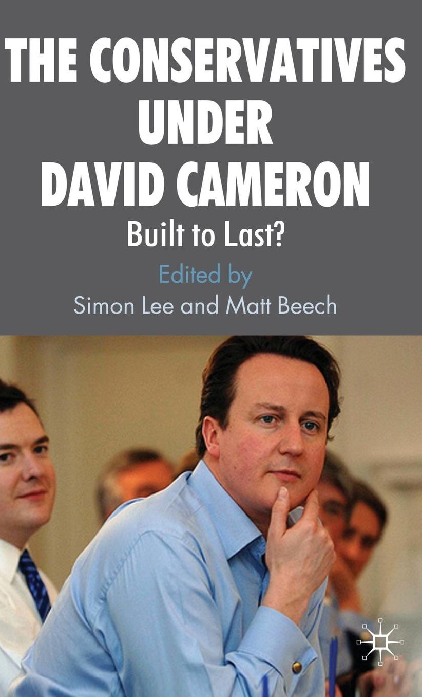 The Conservatives under David Cameron: Built to Last?