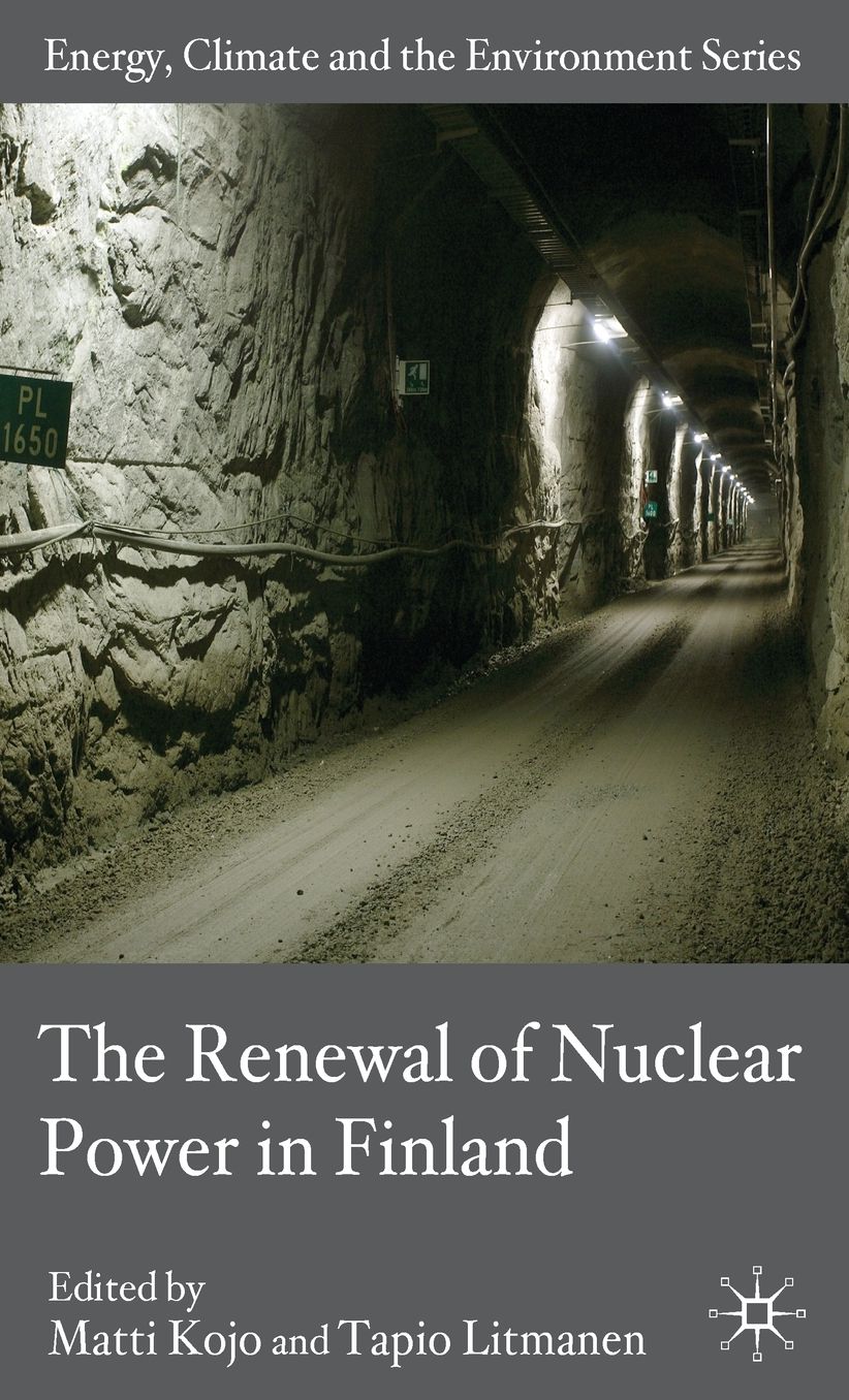 The Renewal of Nuclear Power in Finland