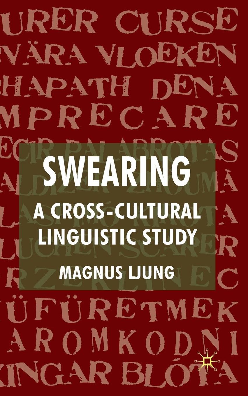 Swearing: A Cross-Cultural Linguistic Study