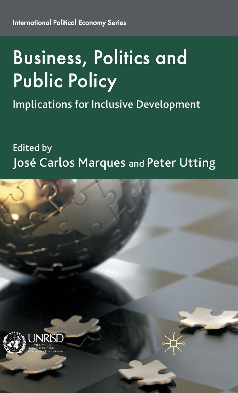 Business, Politics and Public Policy: Implications for Inclusive Development