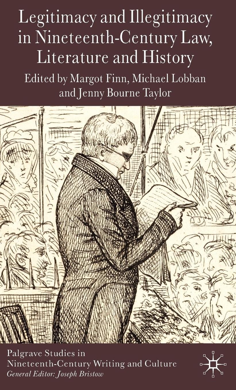 Legitimacy and Illegitimacy in Nineteenth-Century Law, Literature and History