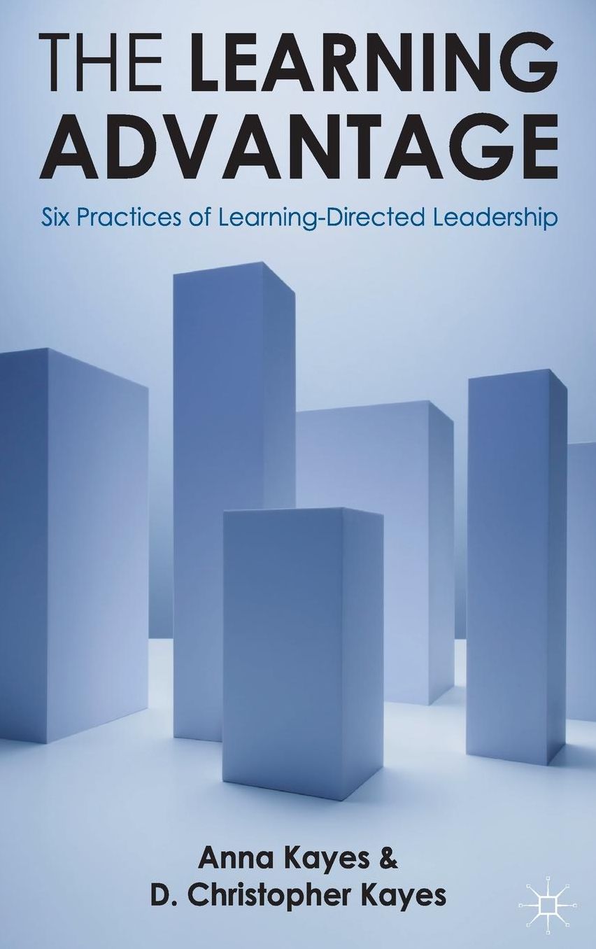 The Learning Advantage: Six Practices of Learning-Directed Leadership