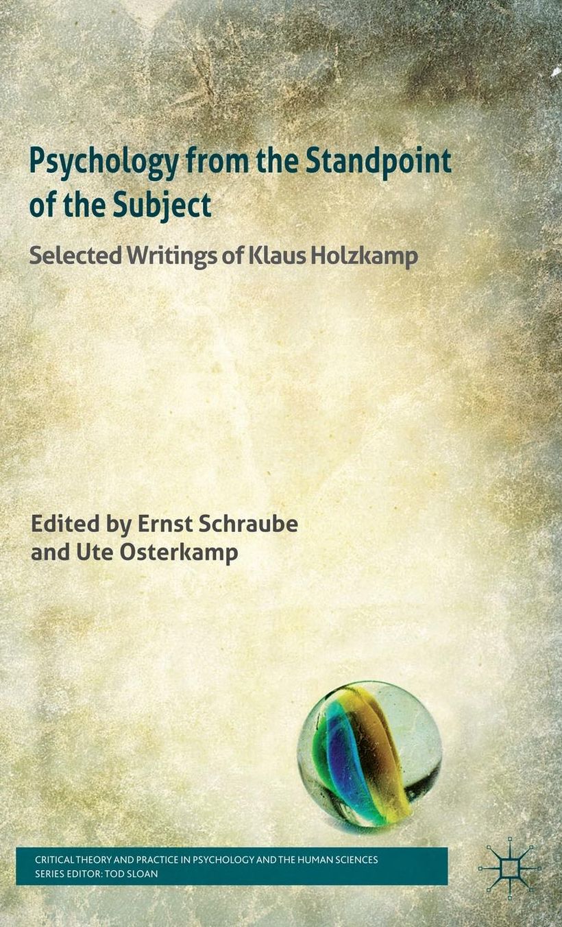 Psychology from the Standpoint of the Subject: Selected Writings of Klaus Holzkamp