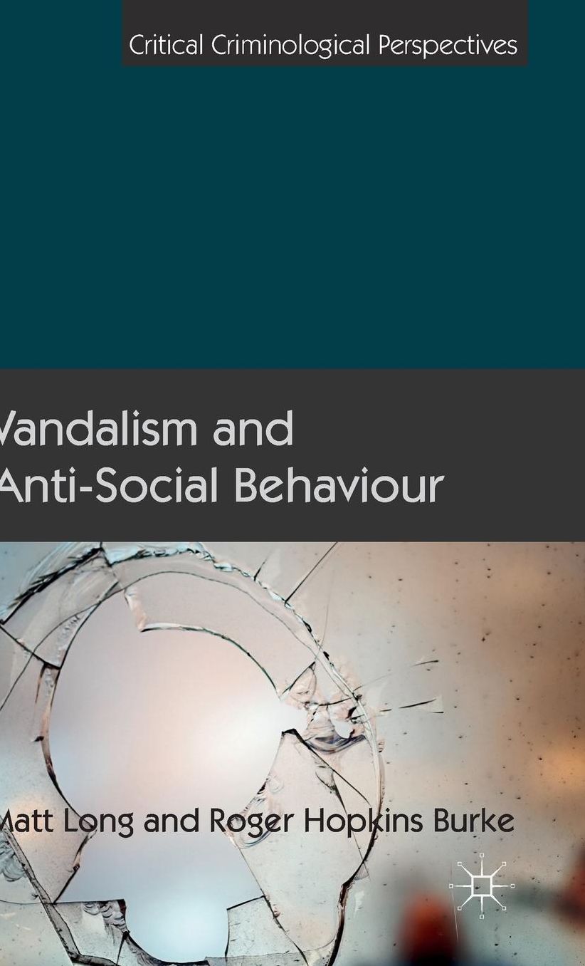 Vandalism and Anti-Social Behaviour
