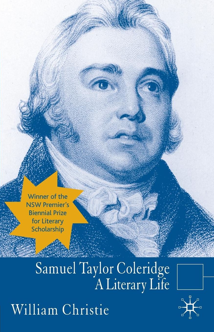 Samuel Taylor Coleridge: A Literary Life