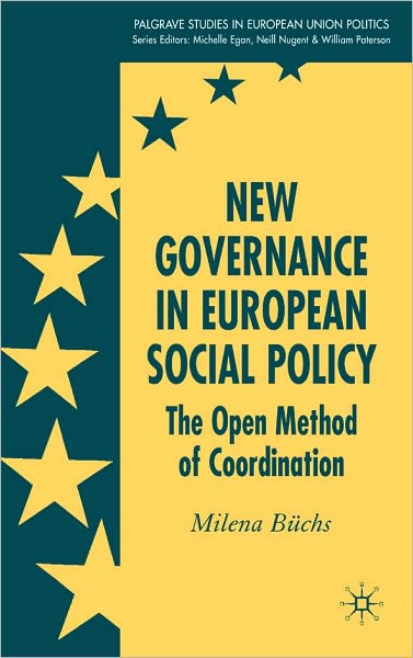 New Governance in European Social Policy: The Open Method of Coordination