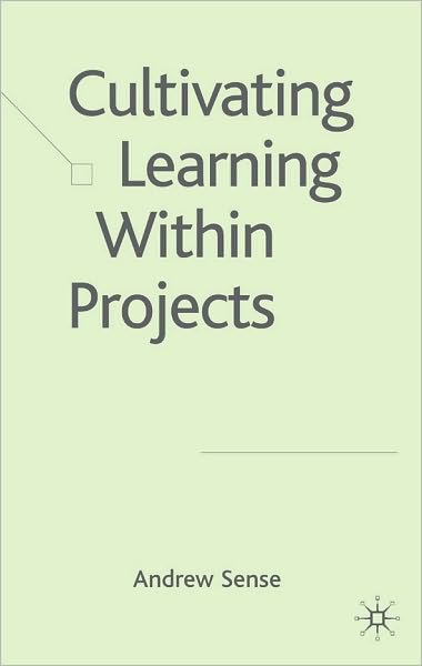 Cultivating the Learning Within Projects