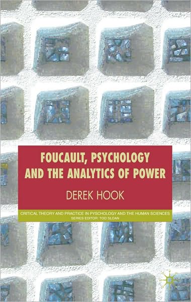 Foucault, Psychology And The Analytics Of Power