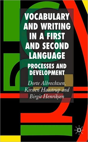 Vocabulary And Writing In A First And Second Language