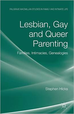 Lesbian, Gay and Queer Parenting: Families, Intimacies, Genealogies