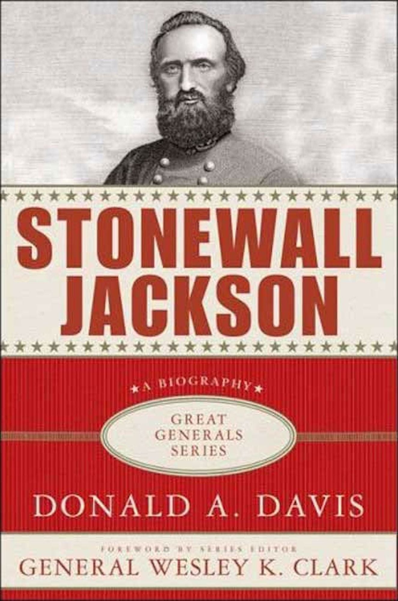 Stonewall Jackson: A Biography