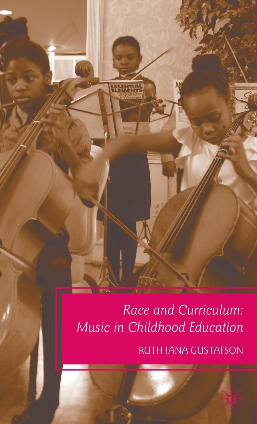 Race and Curriculum: Music in Childhood Education