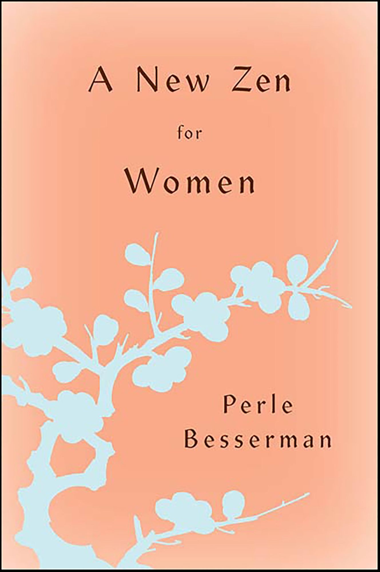 A New Zen for Women