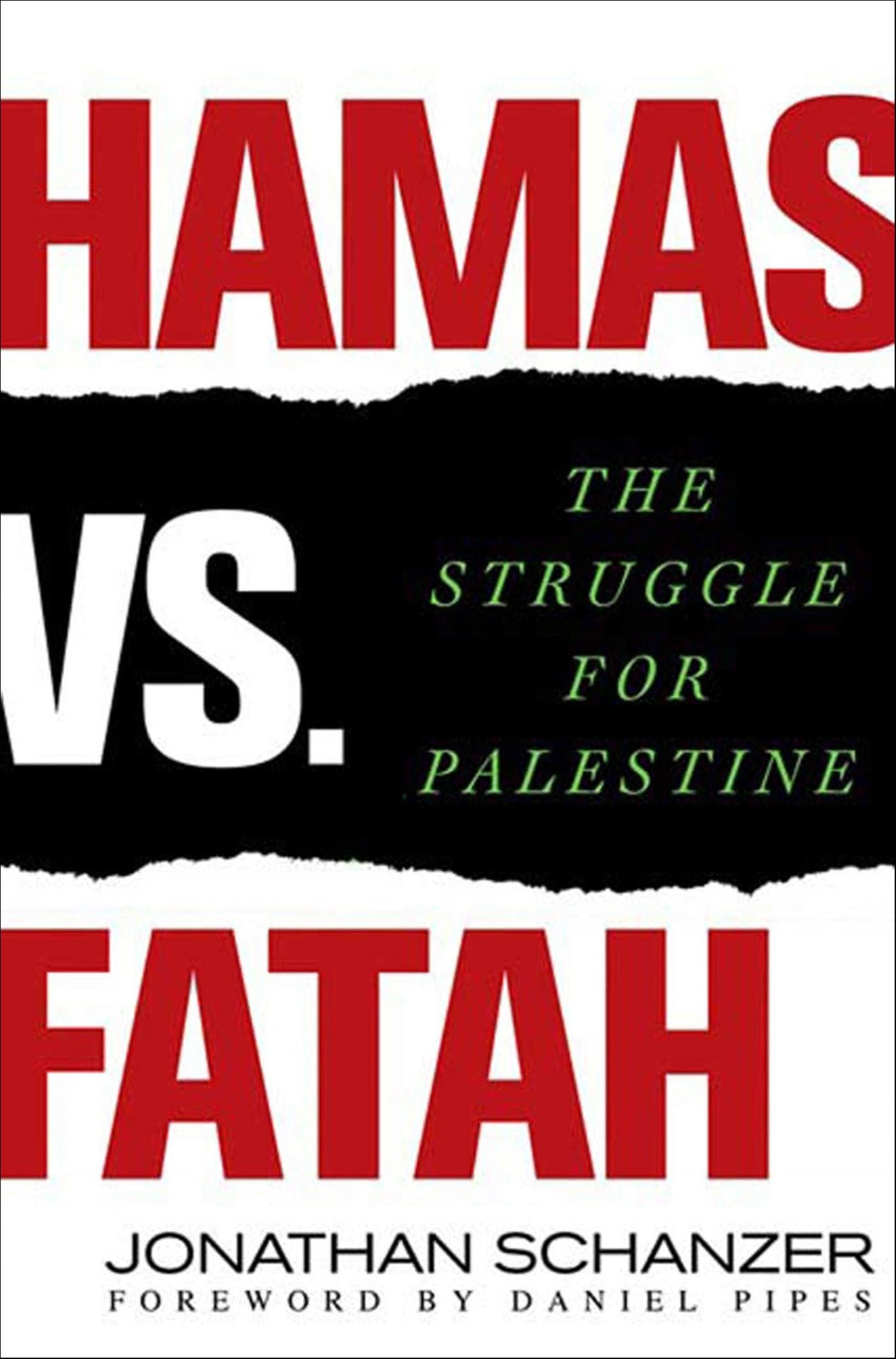 Hamas vs. Fatah: The Struggle For Palestine