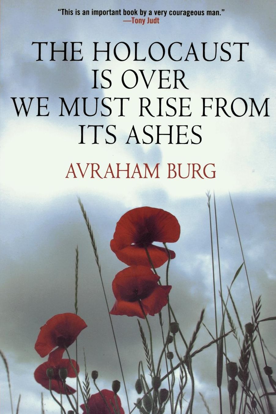 The Holocaust Is Over; We Must Rise from its Ashes