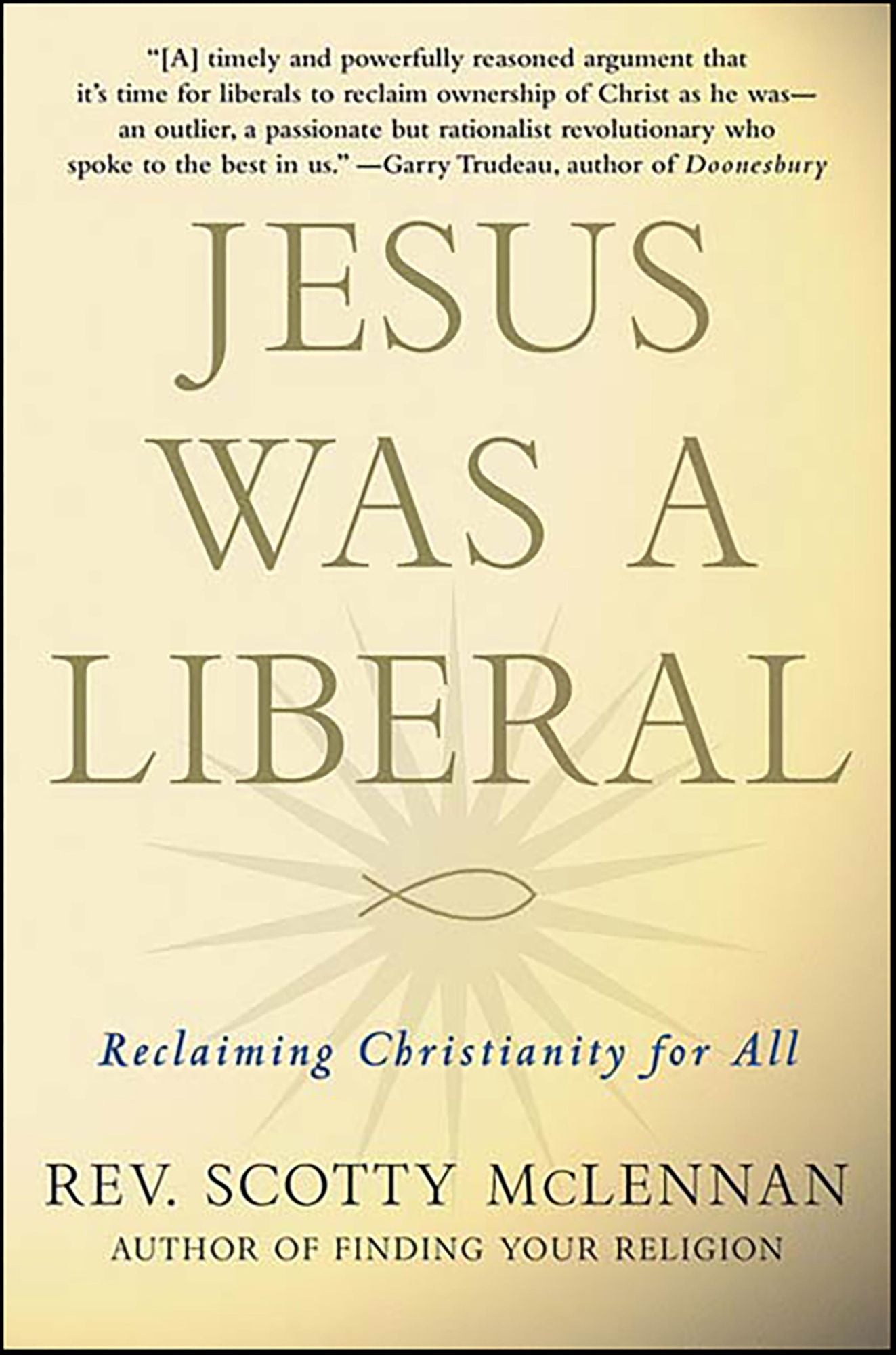 Jesus Was a Liberal: Reclaiming Christianity for All
